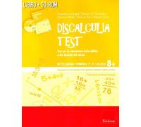 Discalculia test. Test per la valutazione delle abilità e dei disturbi. Co...