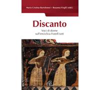 Discanto. Voci di donne sull'enciclica Fratelli tutti - Bartolomei Cristin...
