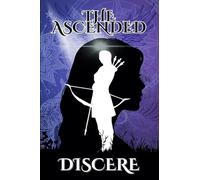Discere: Australian Author of Mythic Romance Where Found Family, Morally Complex Power, and Vows Stronger Than Blades Guide Readers Through Luminous Worlds: 3