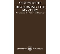 Discerning the Mystery: An Essay on the Nature of Theology (Clarendon Paperbacks)