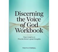 Discerning the Voice of God Workbook: Clear insights on Priscilla Shirer's great thoughts