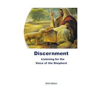 Discernment: Listening for the Voice of the Shepherd