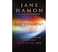 Discernment: The Essential Guide to Hearing the Voice of God