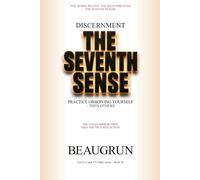 DISCERNMENT: THE SEVENTH SENSE: 11