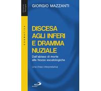 Discesa agli inferi e dramma nuziale. Dall'abisso di morte alle nozze escatologiche. Una linea interpretativa