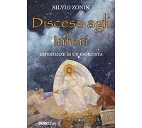 Discesa agli inferi. Esperienze di un esorcista