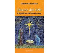Discese dal cielo. Il significato del Natale oggi