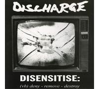 Discharge Disensitise: (Vb) Deny - Remove - Destroy (CD) Bonus Tracks Album
