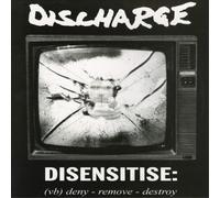 Discharge Disensitise: (Vb) Deny - Remove - Destroy (CD) Bonus Tracks Album