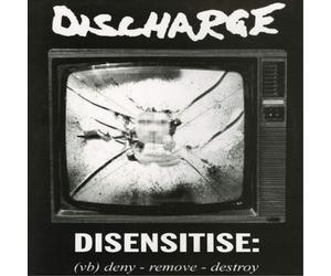 Discharge Disensitise: (Vb) Deny - Remove - Destroy (CD) Bonus Tracks Album