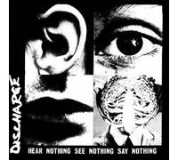 DISCHARGE - HEAR NOTHING SEE -LTD-