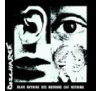 Discharge - Hear Nothing See Nothing