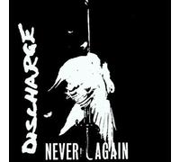 Discharge - Never Again