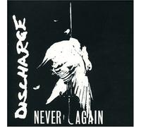 Discharge - Never Again