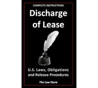 Discharge of Lease: U.S. Laws, Obligations and Release Procedures