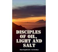 Disciples of Oil, Light and Salt