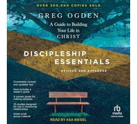 Discipleship Essentials: A Guide to Building Your Life in Christ