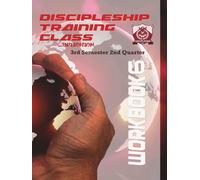 Discipleship Training Program Workbook 6: 3rd Semester 2nd Quarter