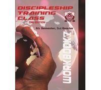 Discipleship Training Program Workbook 7: 4th Semester 3rd Quarter
