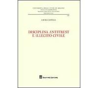 Disciplina antitrust e illecito civile