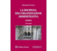 Libri Gerolamo Taccogna - La Disciplina Dell'organizzazione Amministrativa. Lezi