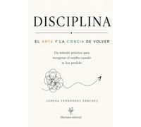 Disciplina: El arte y la ciencia de volver