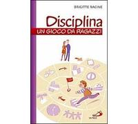 Disciplina. Un gioco da ragazzi