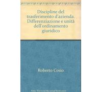 Discipline del trasferimento d'azienda. Differenziazione e unità dell'ordinamento giuridico