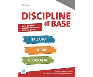 Discipline di base. Italiano, storia e geografia. Per la Scuola media