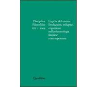 Discipline filosofiche (2009). Vol. 1: Logiche del vivente.