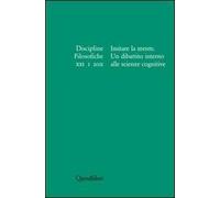 Discipline filosofiche (2011). Vol. 1: Imitare la mente. Un dibattito alle scienze cognitive.