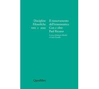 Discipline filosofiche. Ediz. italiana, francese e inglese (2020). Vol. 2: rinnovamento dell'ermeneutica. Con e oltre Paul Ricoeur, Il.