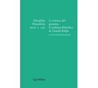 Discipline filosofiche. Ediz. multilingue. La scienza del pensiero. Il realismo filosofico di Oswald Külpe (2017) (Vol. 2)