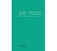 Discipline filosofiche. Merleau-Ponty and the natural sciences (2014) (Vol. 2)