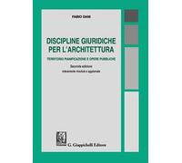 Discipline giuridiche per l'architettura. Territorio pianificazione e opere pubbliche