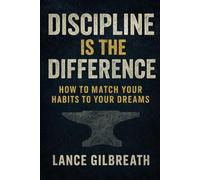 Discipline Is The Difference