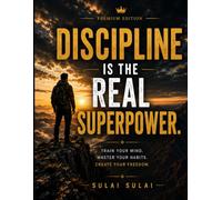 Discipline Is the Real Superpower: Premium Blank Notebook for Writing, Journaling, Goal Setting & Daily Notes | 8.5 x 11 | 120 Blank Pages