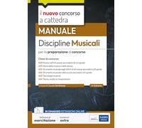 Discipline musicali: Manuale per la preparazione al concorso