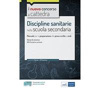 DISCIPLINE SANITARIE NELLA SCUOLA SECONDARIA - MANUALE - CLASSE A15 - FILARDO