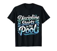 Discipline Starts in The Pool Swimmer Mindset - Maglietta
