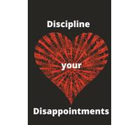 Discipline your Disappointments: Hardcover, College-Ruled, Lined Journal Notebook for Women & Men, 200 Note Taking. Diary pages ,Gifts