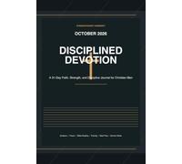 Disciplined Devotion: (October 2026): A Daily Journal for Christian Men