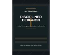 Disciplined Devotion: (September 2026): A Daily Journal for Christian Men