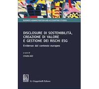 Disclosure di sostenibilità, creazione di valore e gestione dei rischi ESG. Evidenze dal contesto europeo