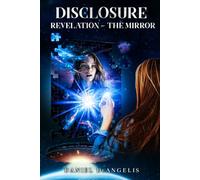 DISCLOSURE: Revelation - The Mirror
