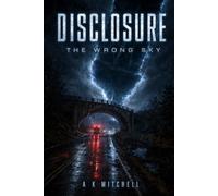 Disclosure: The Wrong Sky