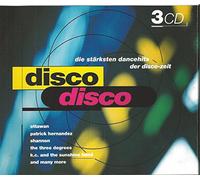 Disco Disco-Die stärksten Dancehits der Disco-Zeit - Ottawan, Patrick Hernandez, Ryan Paris, The Flirts, My Mine, Gazebo, Martinelli..