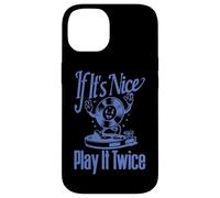 Disco in vinile "If It's Nice Play It Twice" Custodia per iPhone 14