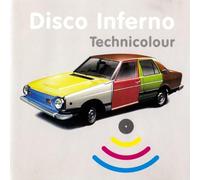 Disco Inferno - Technicolour