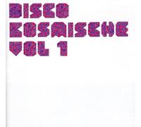 Disco Kosmische - Vol. 1-Disco Kosmische